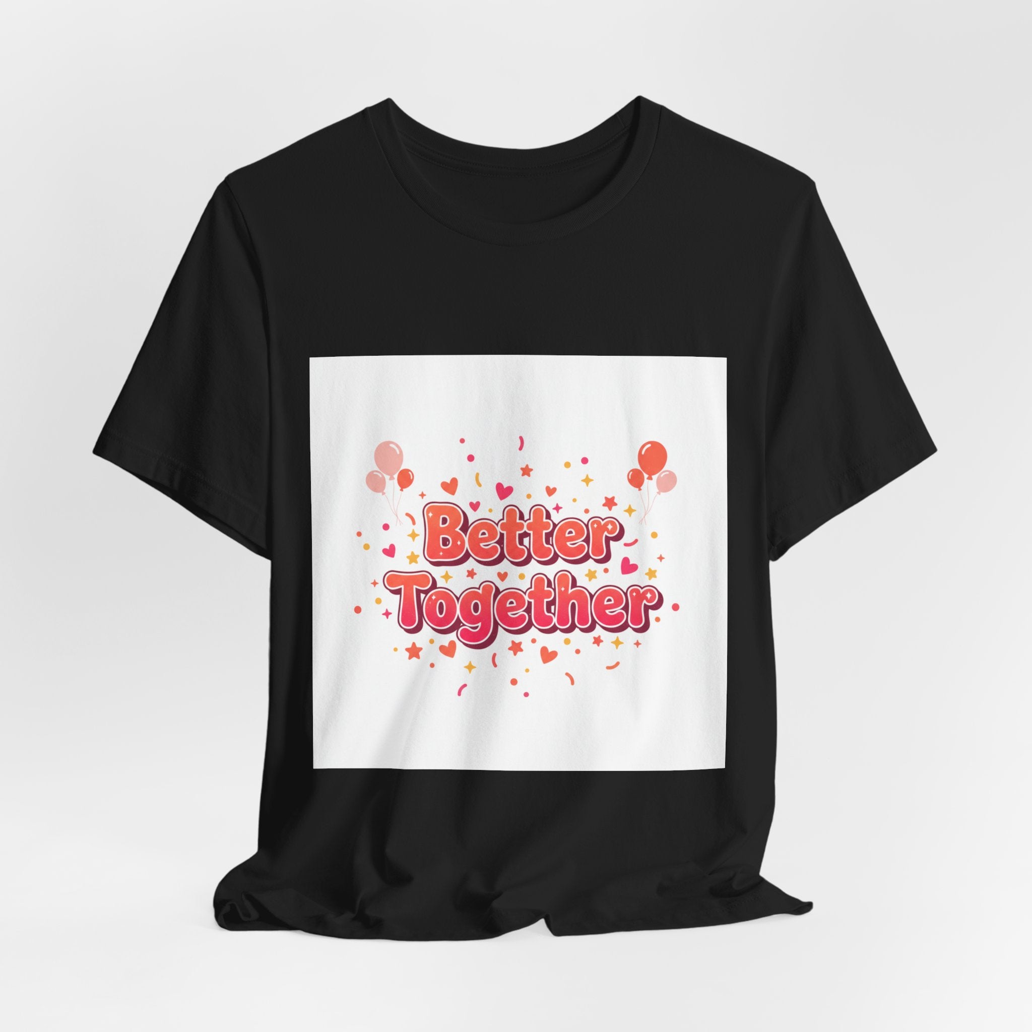 Better Together Tee | Galentine’s Squad Goals, Female Friendship Shirt