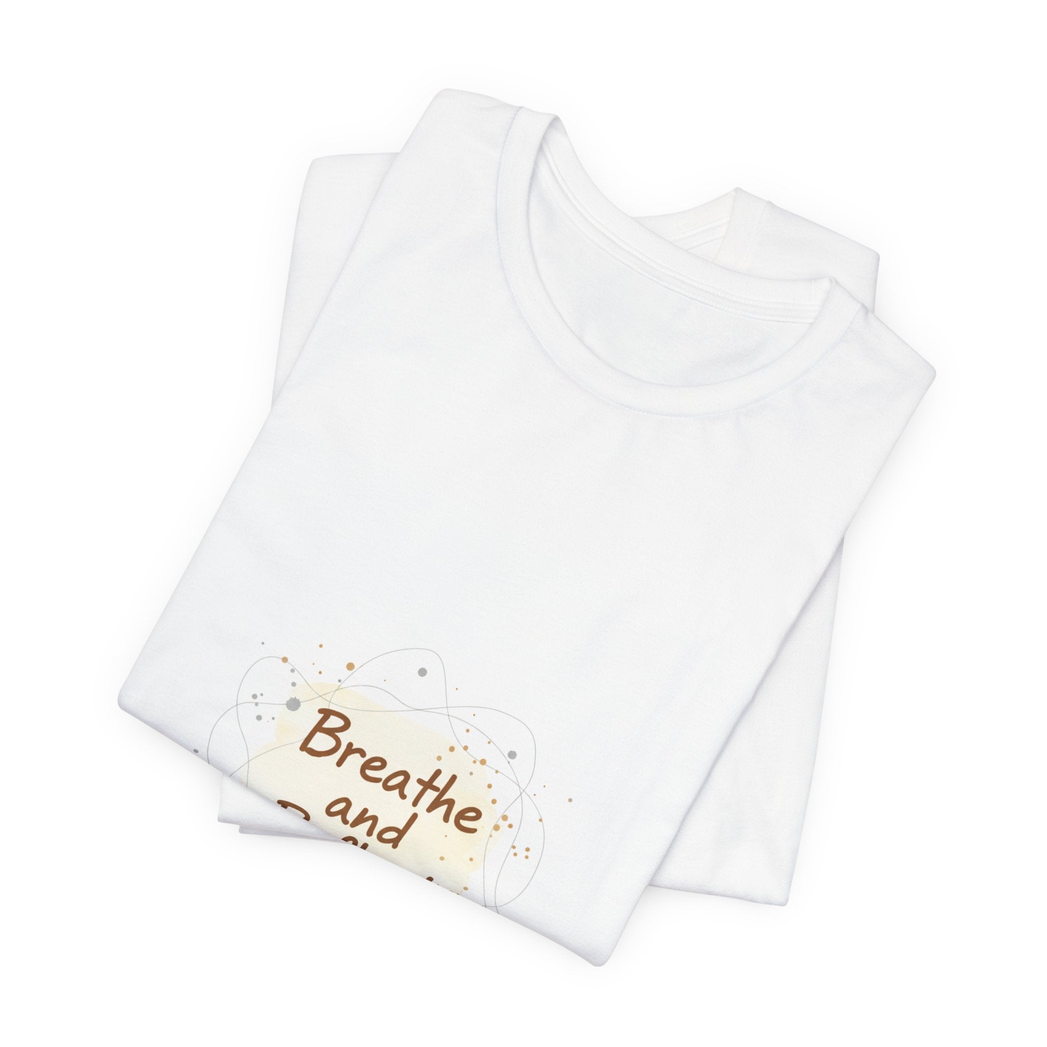 Breathe and Reflect Tee | note to self shirt, handwritten reminder