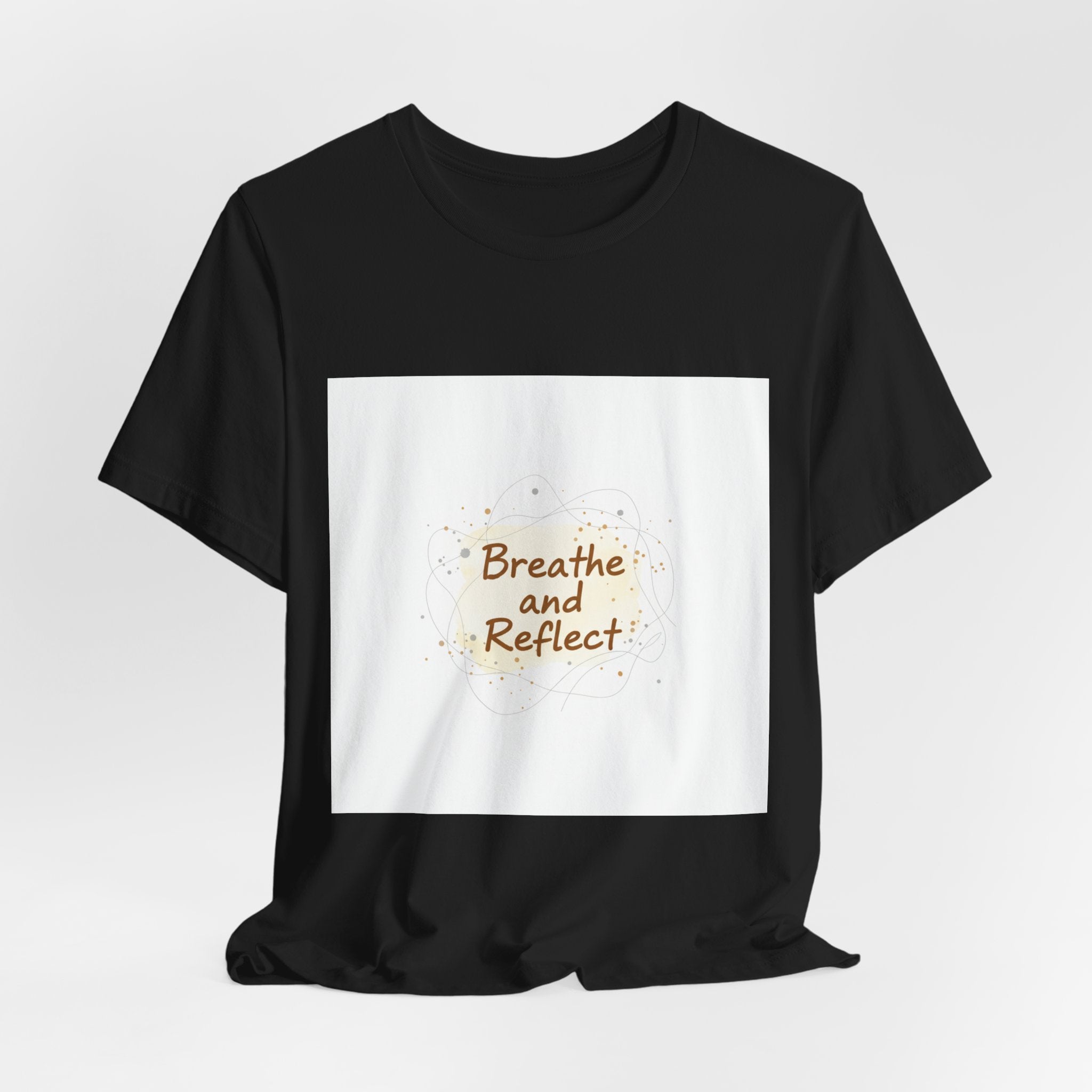 Breathe and Reflect Tee | note to self shirt, handwritten reminder