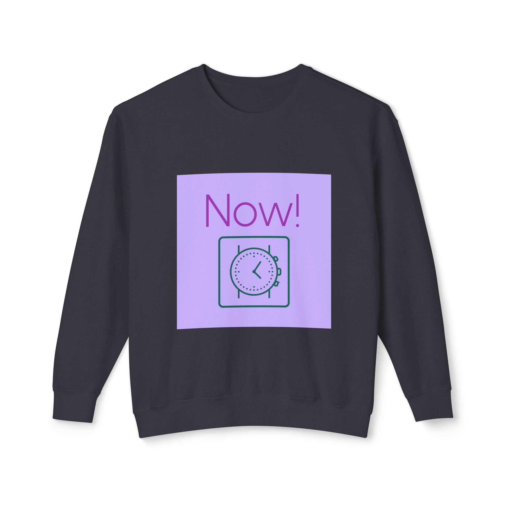 Now! Clock Graphic Sweatshirt — Motivational Crewneck