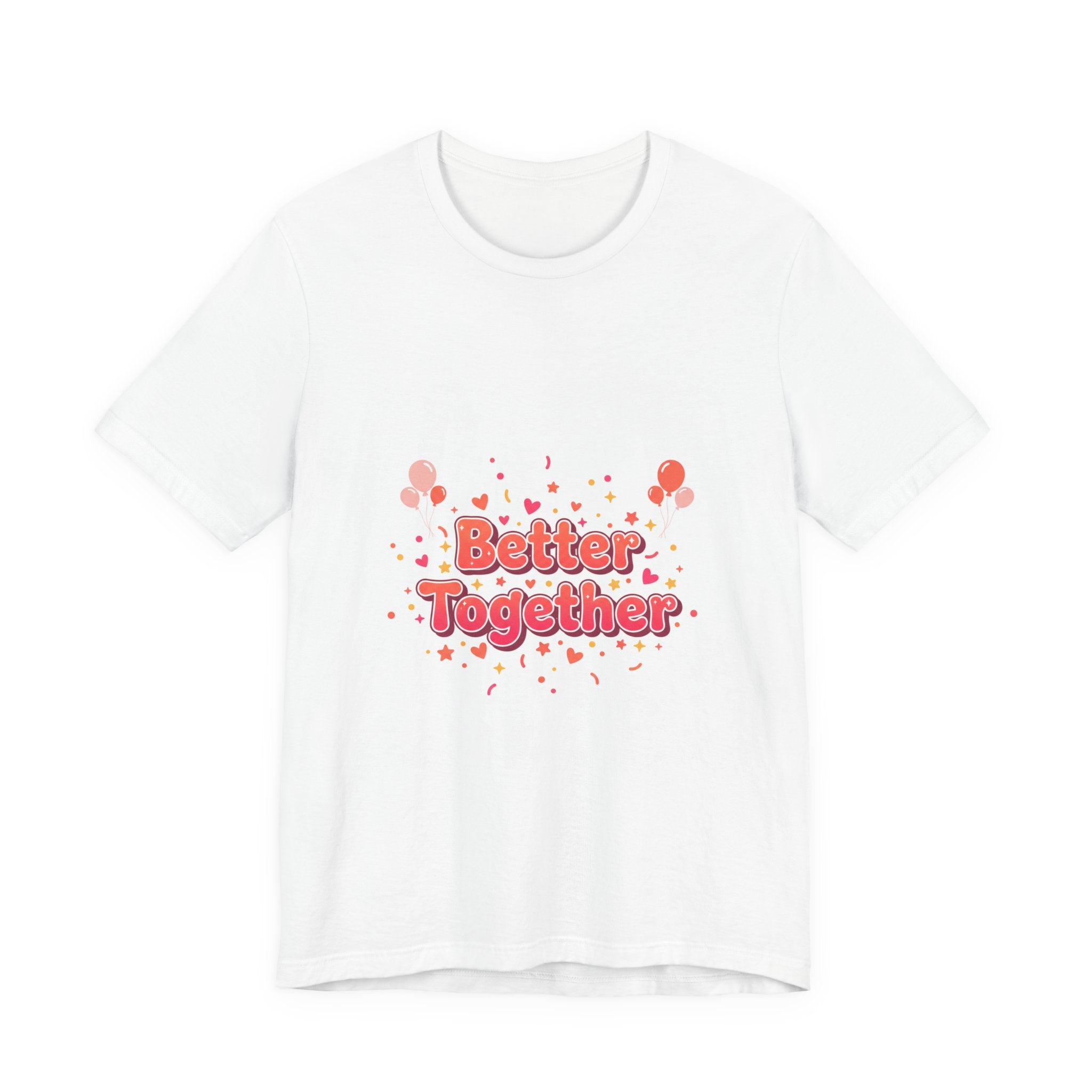 Better Together Tee | Galentine’s Squad Goals, Female Friendship Shirt