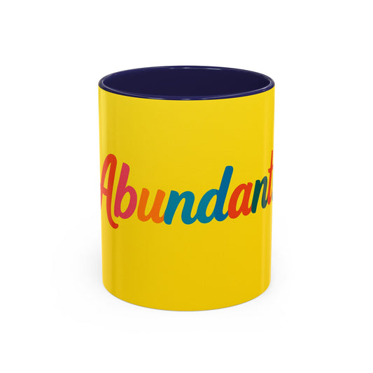 Abundant! Colorful Accent Coffee Mug — Bright Yellow Inspirational Ceramic Mug (11/15oz)
