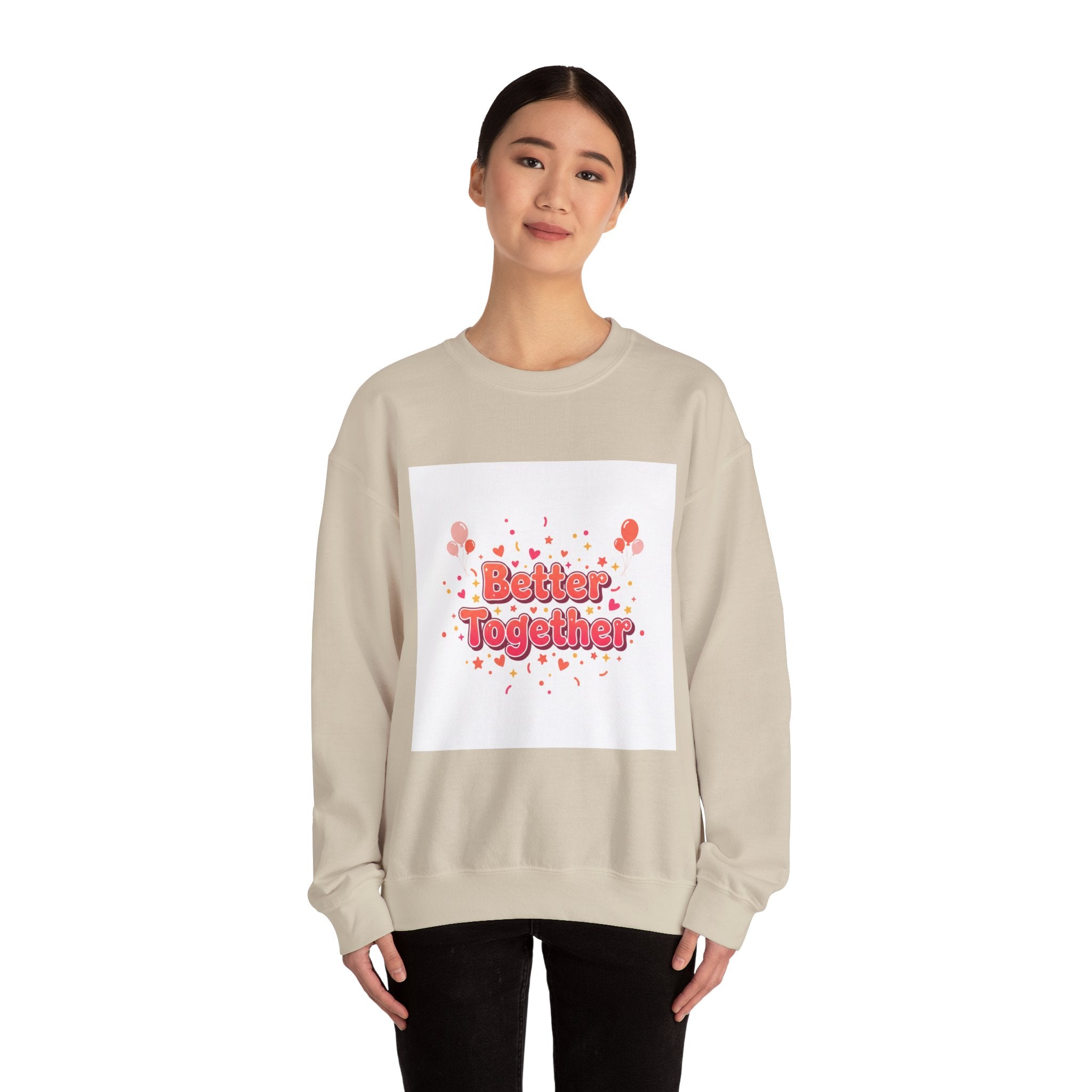 Better Together Sweatshirt | Galentine’s Vibes, Female Friendship Squad