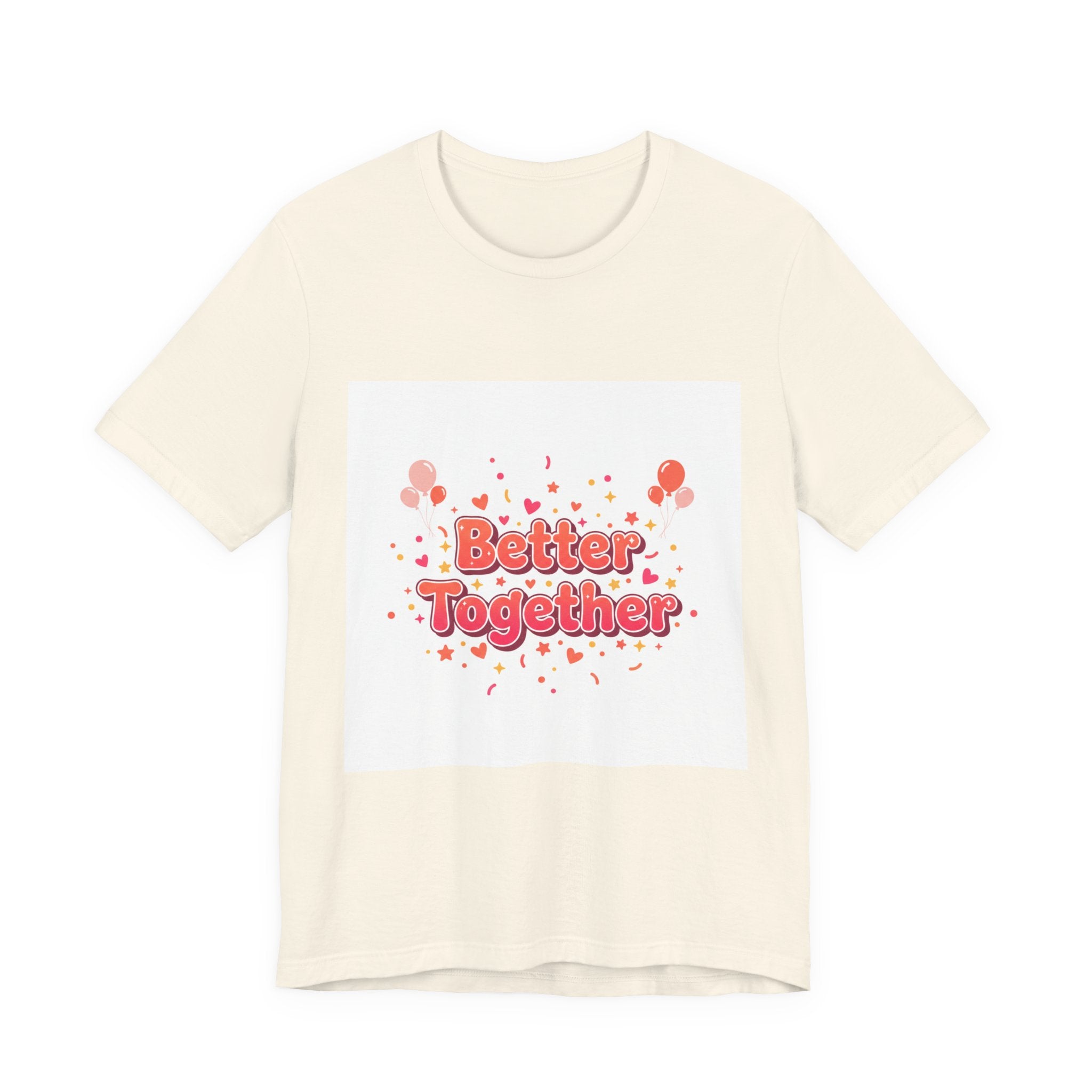Better Together Tee | Galentine’s Squad Goals, Female Friendship Shirt