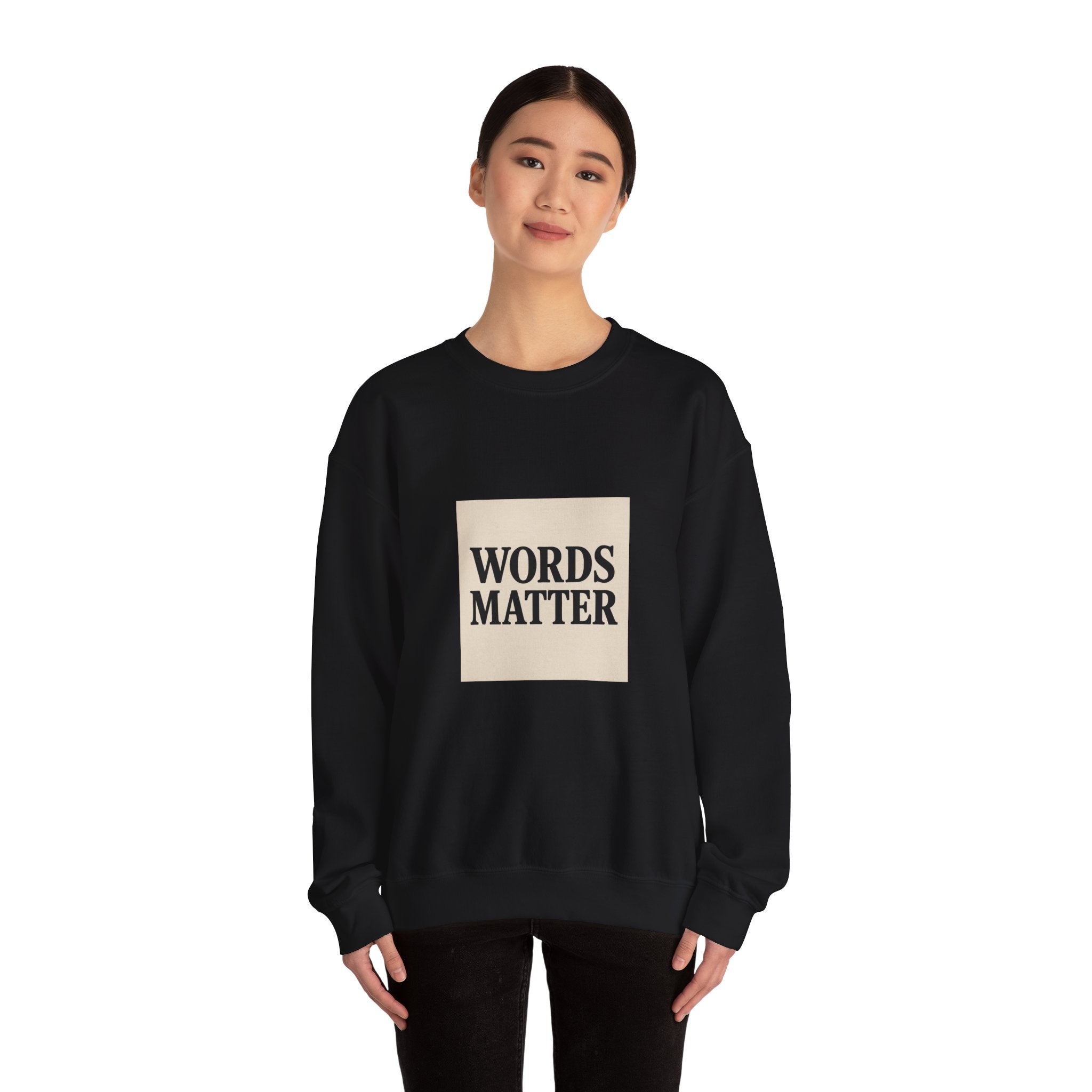 Words Matter Sweatshirt — Neutral Minimalist Crewneck