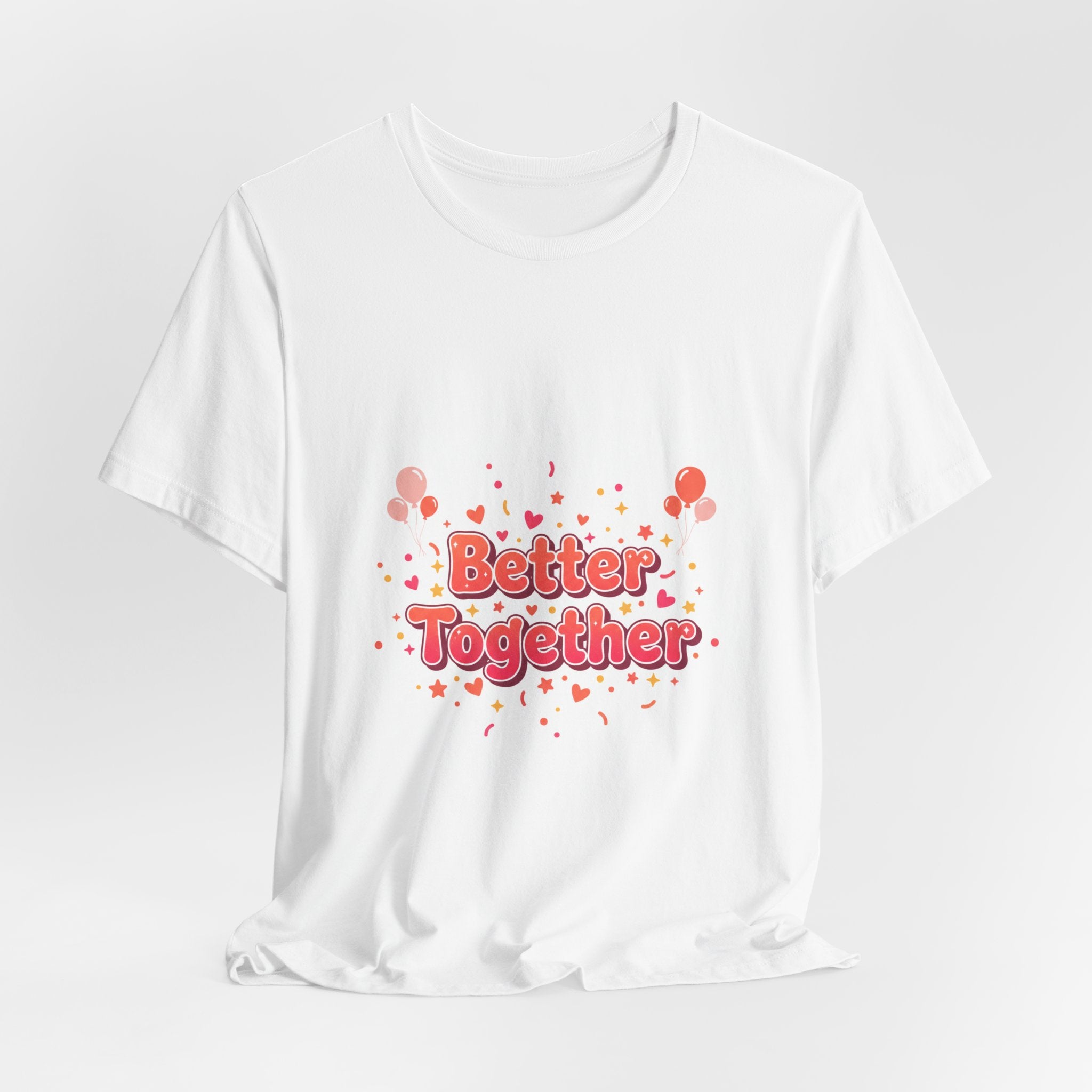 Better Together Tee | Galentine’s Squad Goals, Female Friendship Shirt