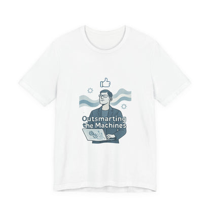 Outsmarting the Machines Tee - Funny AI Programmer Graphic T-Shirt