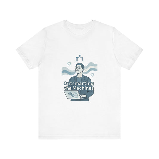 Outsmarting the Machines Tee - Funny AI Programmer Graphic T-Shirt