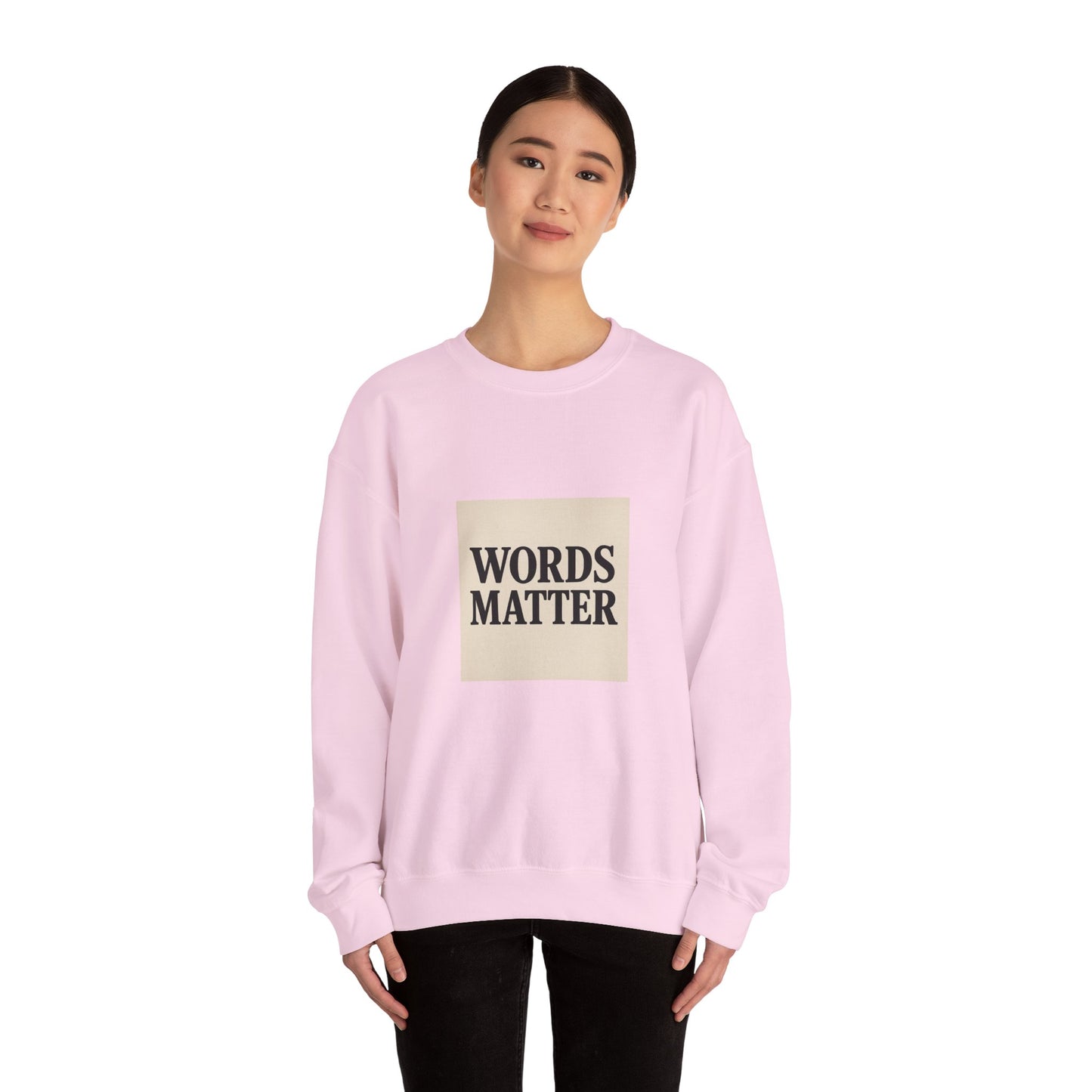 Words Matter Sweatshirt — Neutral Minimalist Crewneck