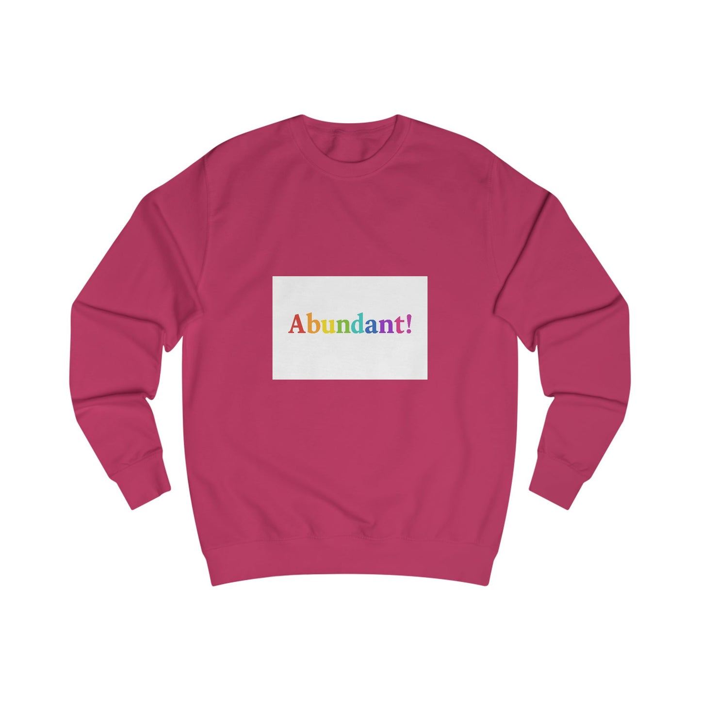 Abundant! Rainbow Crewneck Sweatshirt – Positive Message Pride Pullover
