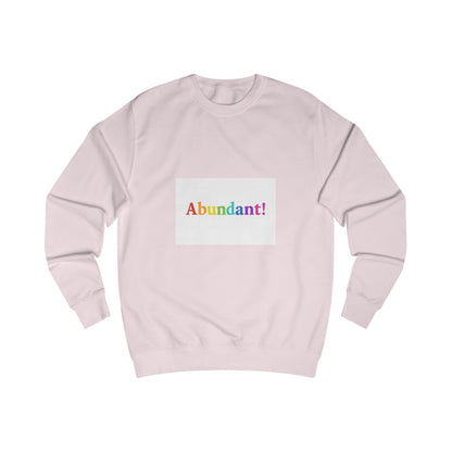 Abundant! Rainbow Crewneck Sweatshirt – Positive Message Pride Pullover