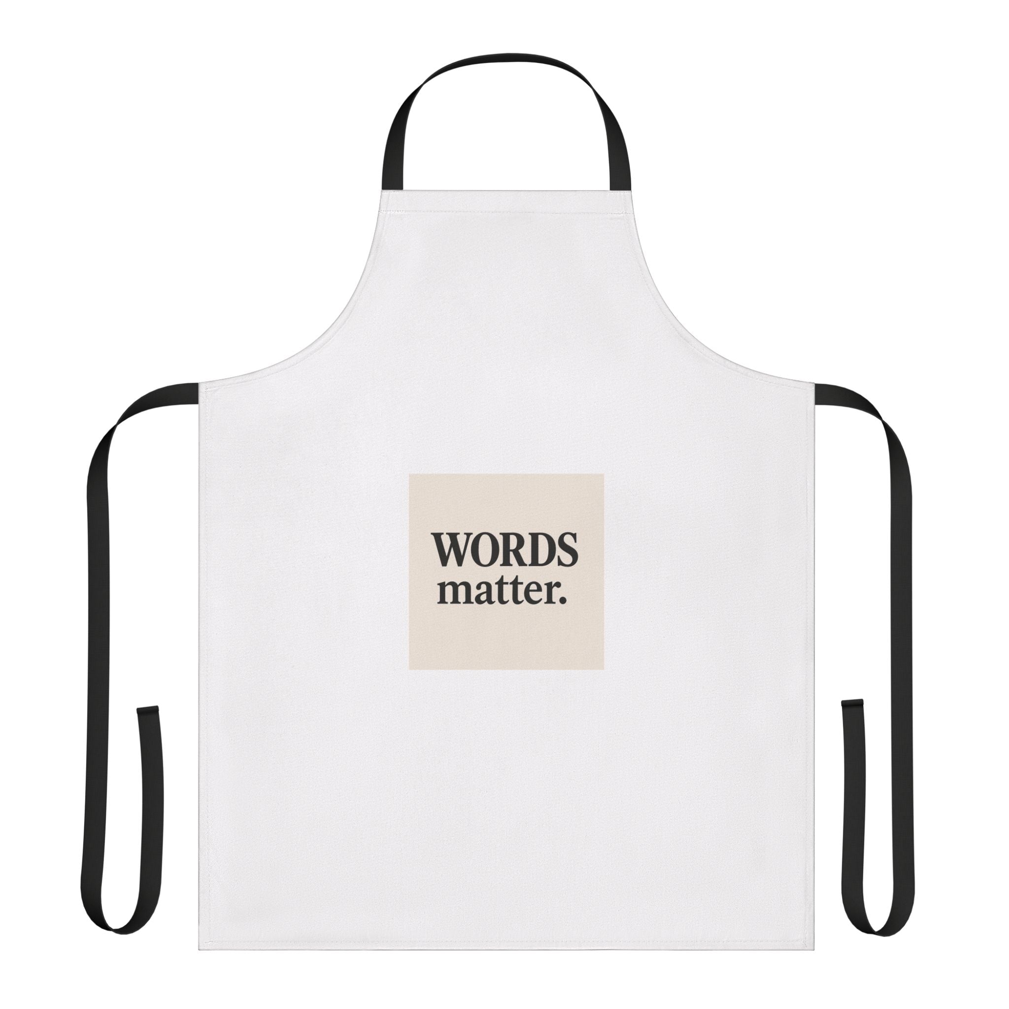 Words Matter Apron — Statement Kitchen Apron with Bold Typography