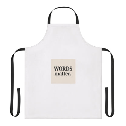 Words Matter Apron — Statement Kitchen Apron with Bold Typography