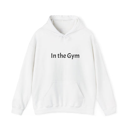 In the Gym Hoodie — Minimal Fitness Sweatshirt