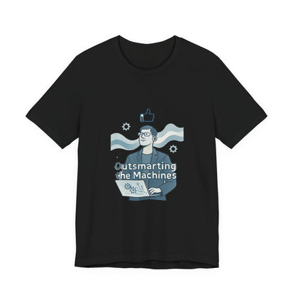 Outsmarting the Machines Tee - Funny AI Programmer Graphic T-Shirt