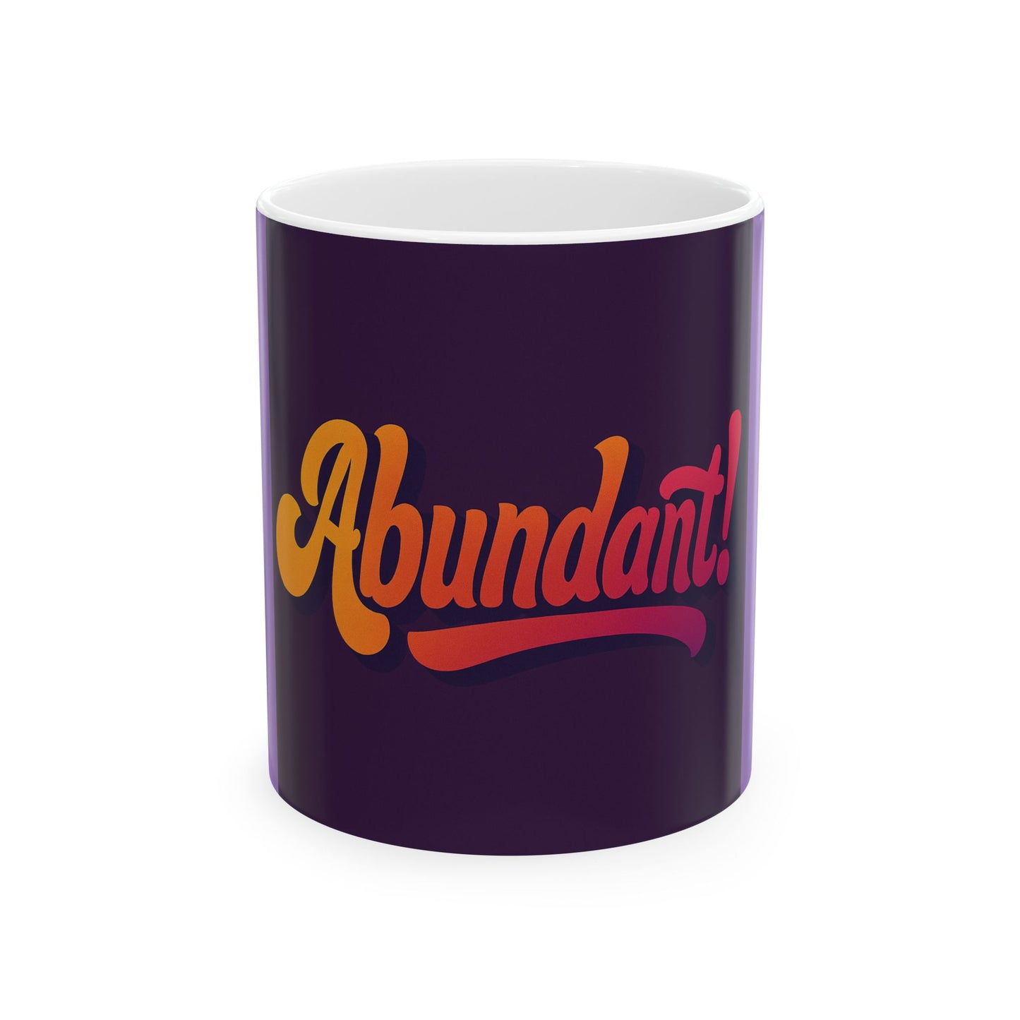 Ceramic Mug — “Abundant!” Retro Script Coffee Tea Cup (11oz & 15oz)
