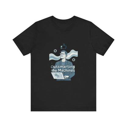 Outsmarting the Machines Tee - Funny AI Programmer Graphic T-Shirt