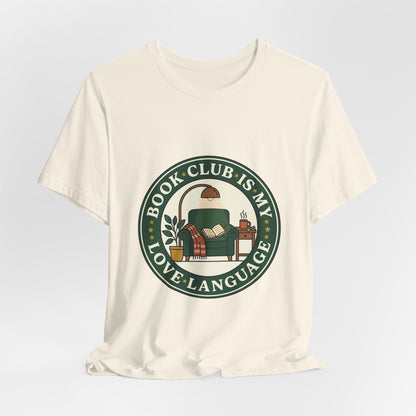 Book Club Is My Love Language Tee | Bookish, Cozy Reading, Library Aesthetic