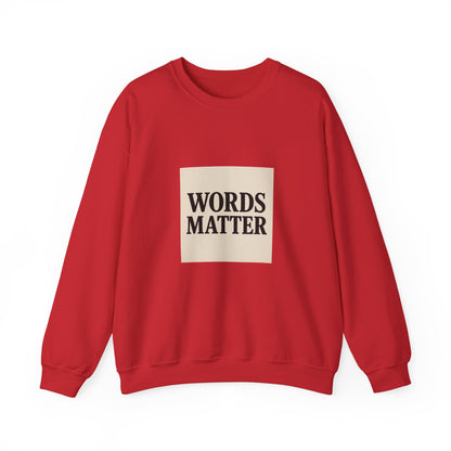 Words Matter Sweatshirt — Neutral Minimalist Crewneck