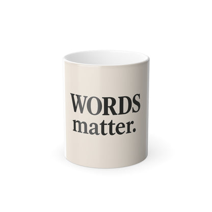 Words Matter Color-Changing Mug — 11oz Inspirational Coffee Cup