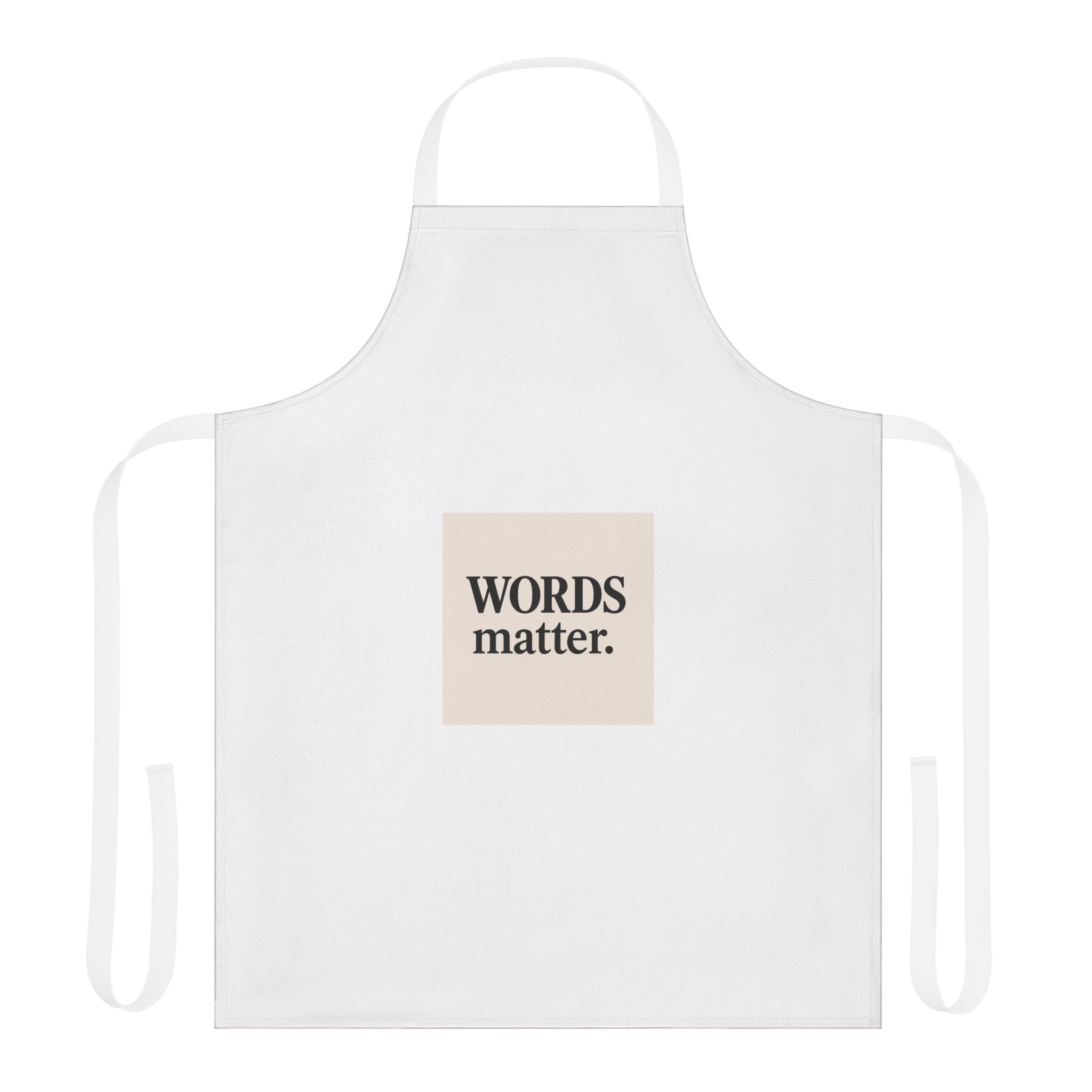 Words Matter Apron — Statement Kitchen Apron with Bold Typography