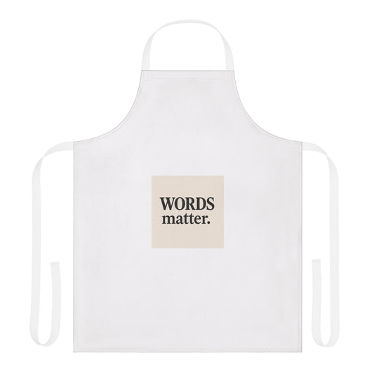 Words Matter Apron — Statement Kitchen Apron with Bold Typography