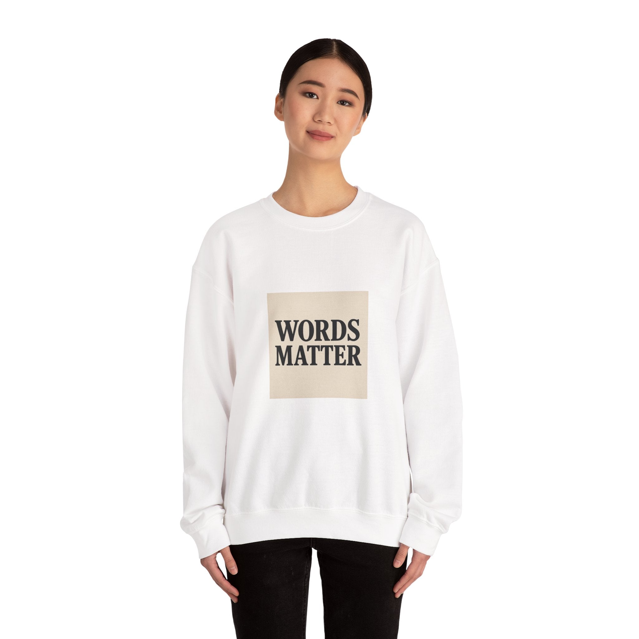 Words Matter Sweatshirt — Neutral Minimalist Crewneck