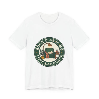 Book Club Is My Love Language Tee | Bookish, Cozy Reading, Library Aesthetic