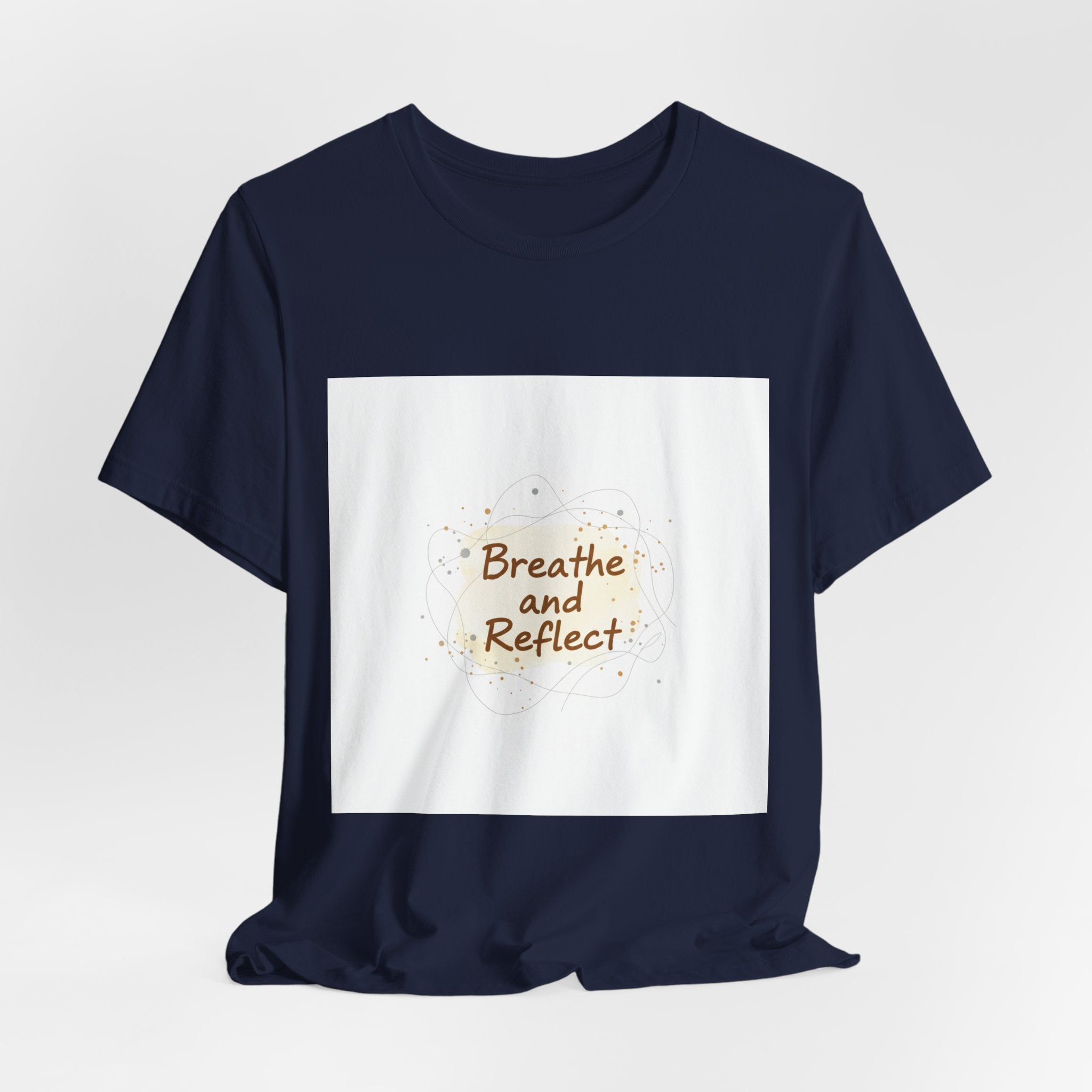 Breathe and Reflect Tee | note to self shirt, handwritten reminder