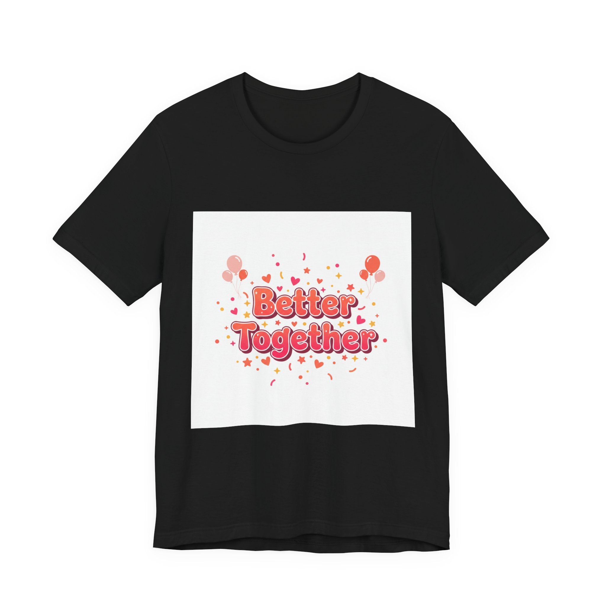 Better Together Tee | Galentine’s Squad Goals, Female Friendship Shirt