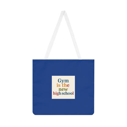 Gym Is The New High School Tote Bag — Funny Fitness Quote Shoulder Tote