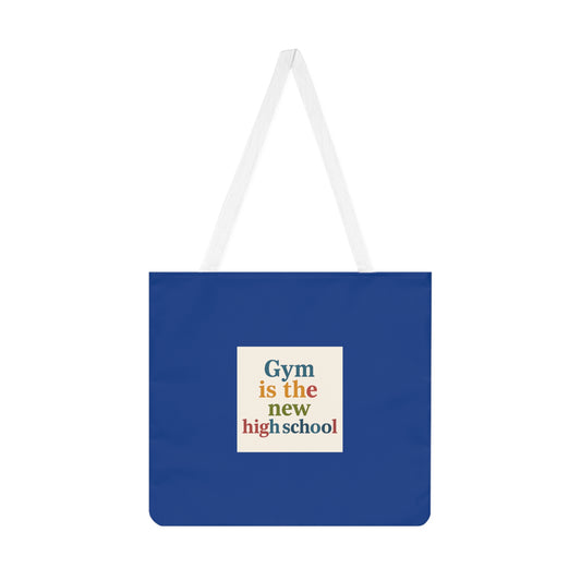 Gym Is The New High School Tote Bag — Funny Fitness Quote Shoulder Tote