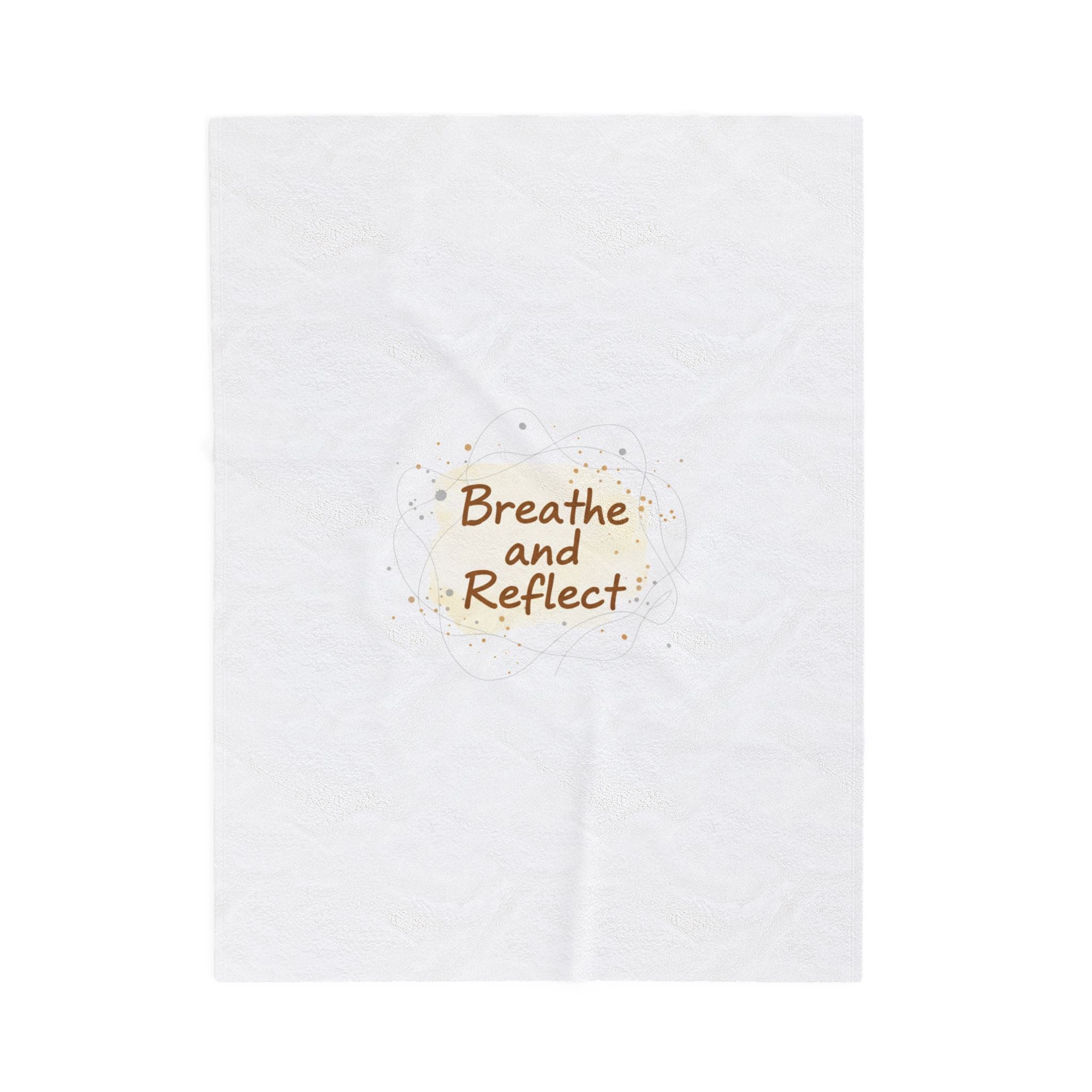 Breathe and Reflect Velveteen Plush Blanket | note to self, handwritten reminder aesthetic