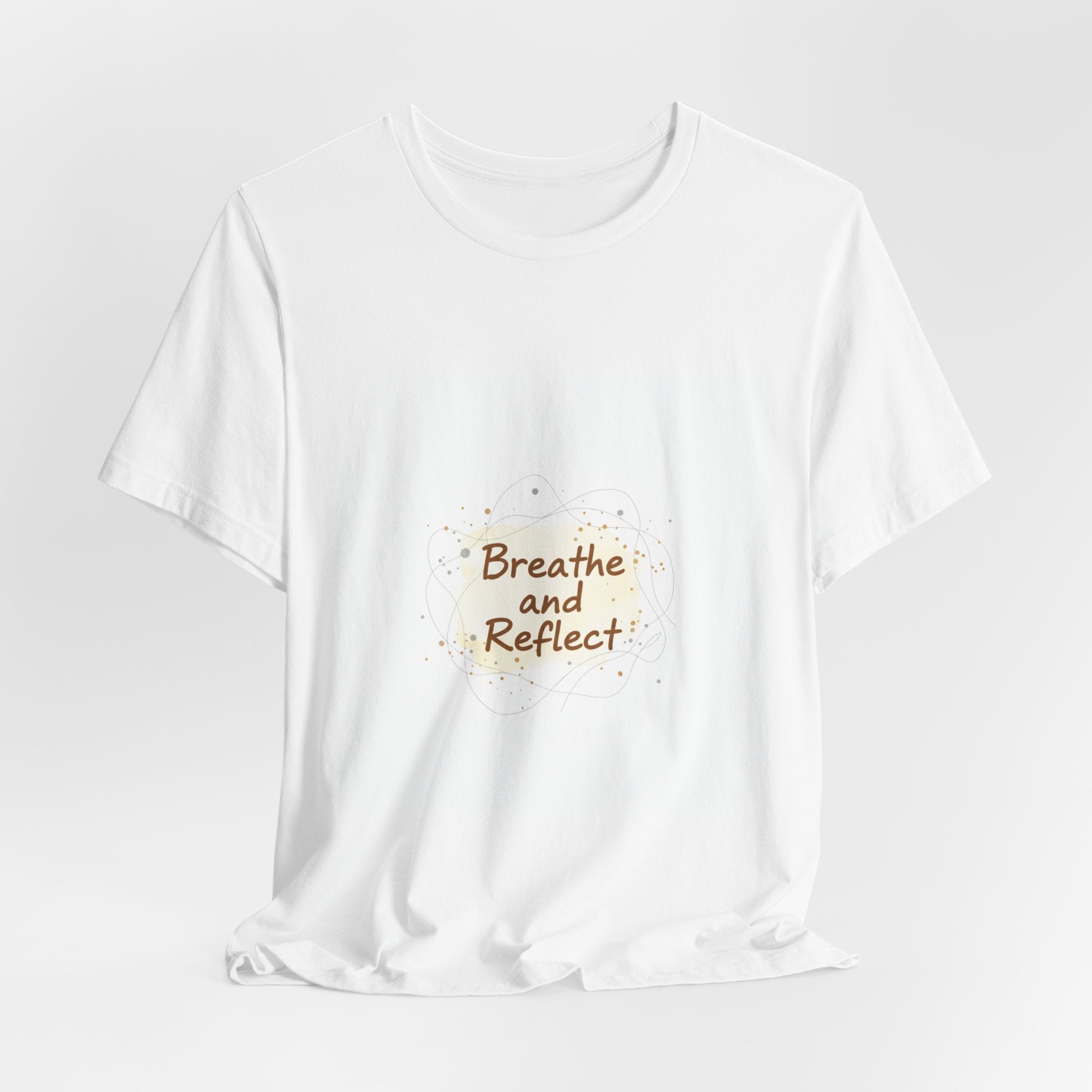 Breathe and Reflect Tee | note to self shirt, handwritten reminder