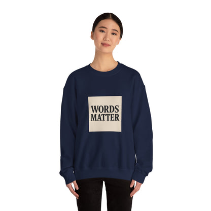 Words Matter Sweatshirt — Neutral Minimalist Crewneck