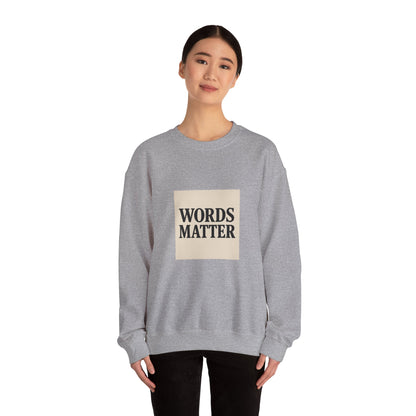 Words Matter Sweatshirt — Neutral Minimalist Crewneck