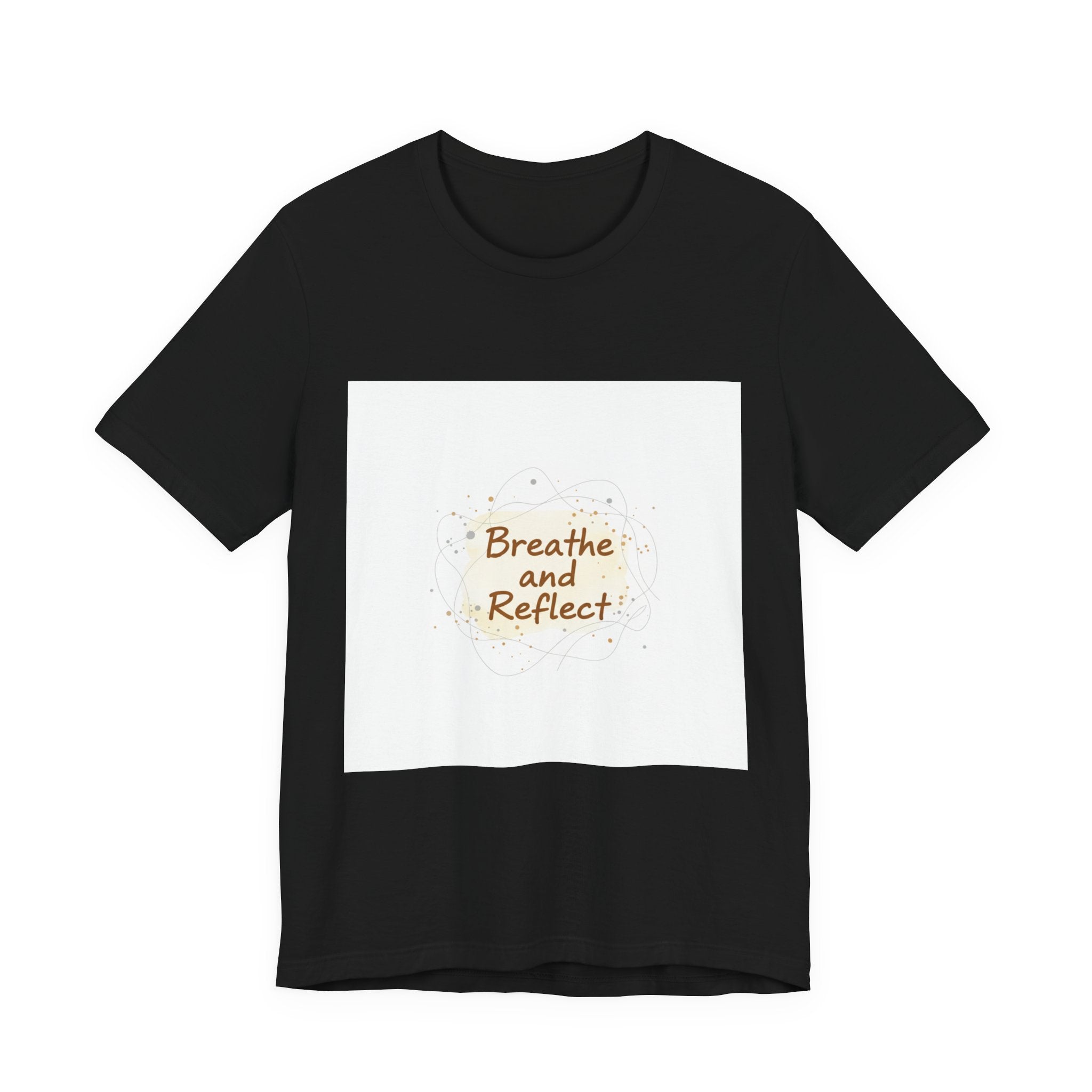 Breathe and Reflect Tee | note to self shirt, handwritten reminder