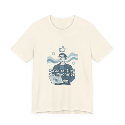 Outsmarting the Machines Tee - Funny AI Programmer Graphic T-Shirt