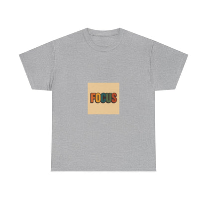 Focus Graphic Tee — Minimalist Motivational Cotton T-Shirt