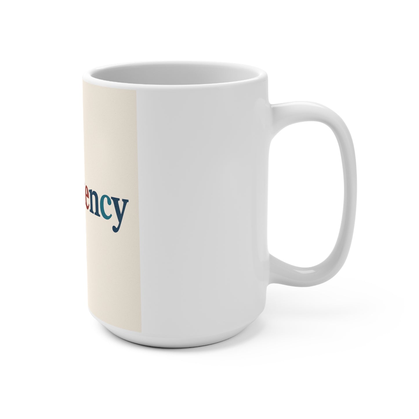 Consistency 15oz Ceramic Mug — Motivational Rainbow Office Coffee Cup
