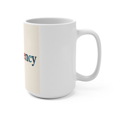 Consistency 15oz Ceramic Mug — Motivational Rainbow Office Coffee Cup