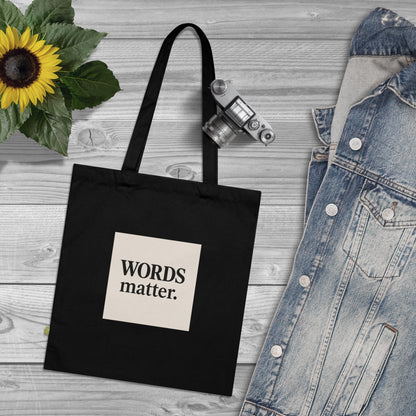 Tote Bag — "WORDS matter." Minimalist Organic Cotton Book Tote for Writers & Activists