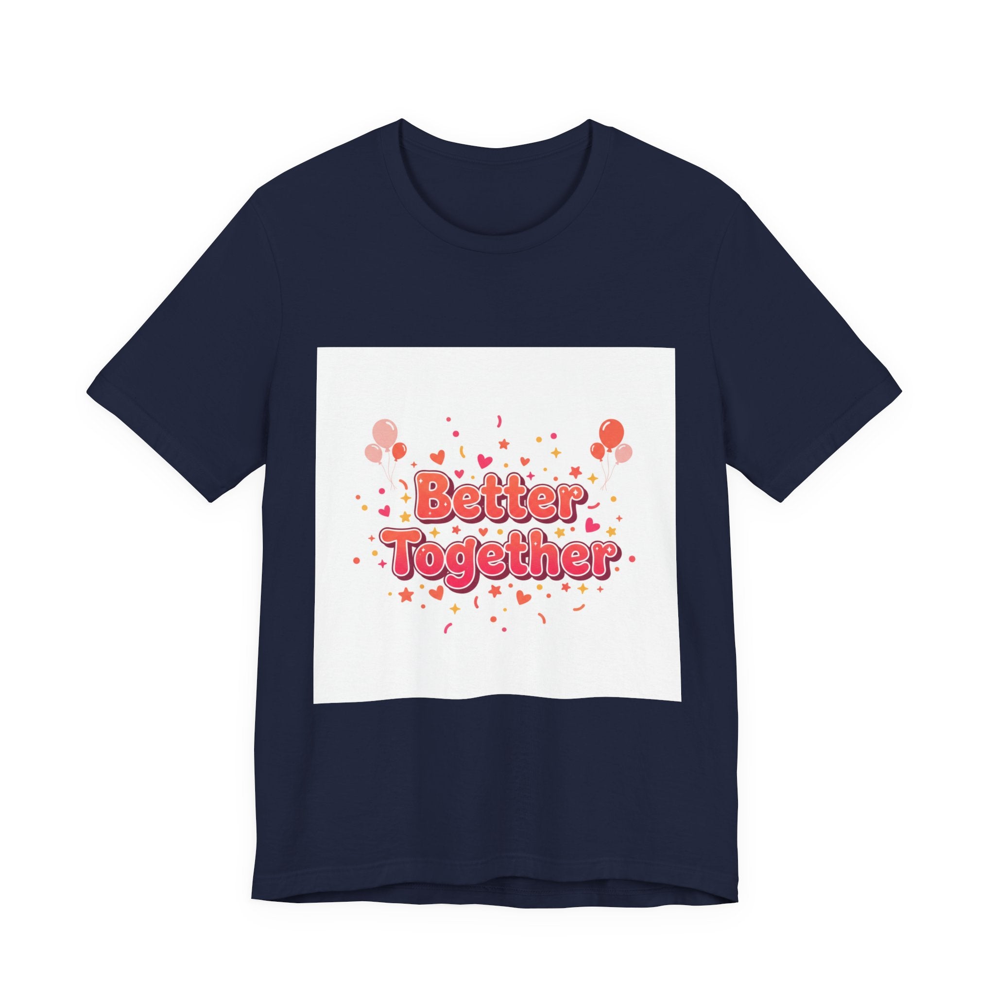 Better Together Tee | Galentine’s Squad Goals, Female Friendship Shirt