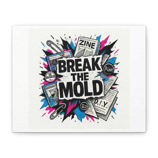 Break the Mold Matte Canvas Wall Art — DIY Zine Punk Poster