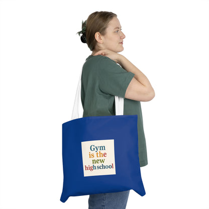 Gym Is The New High School Tote Bag — Funny Fitness Quote Shoulder Tote