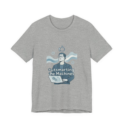 Outsmarting the Machines Tee - Funny AI Programmer Graphic T-Shirt