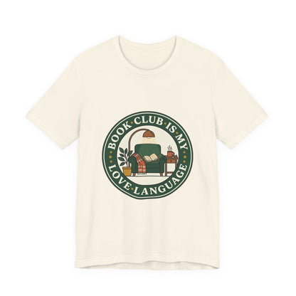 Book Club Is My Love Language Tee | Bookish, Cozy Reading, Library Aesthetic