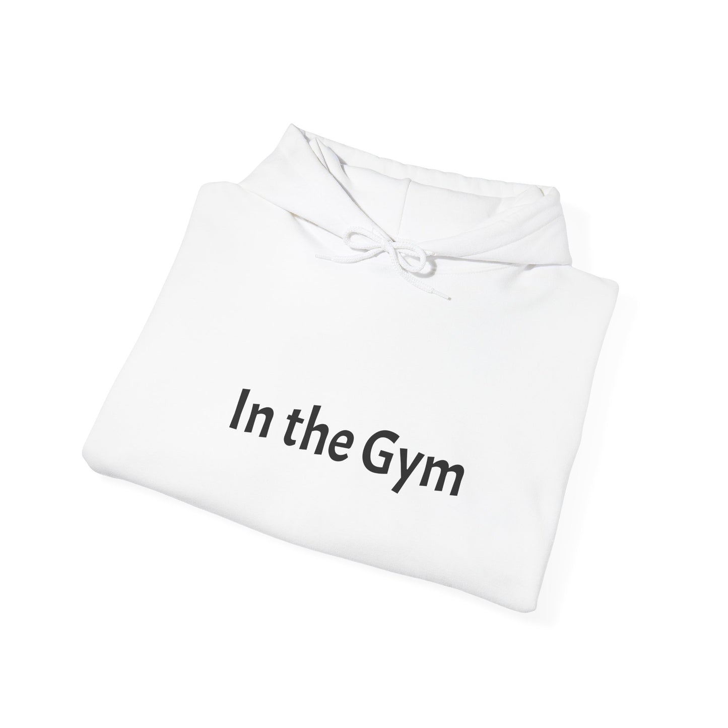 In the Gym Hoodie — Minimal Fitness Sweatshirt