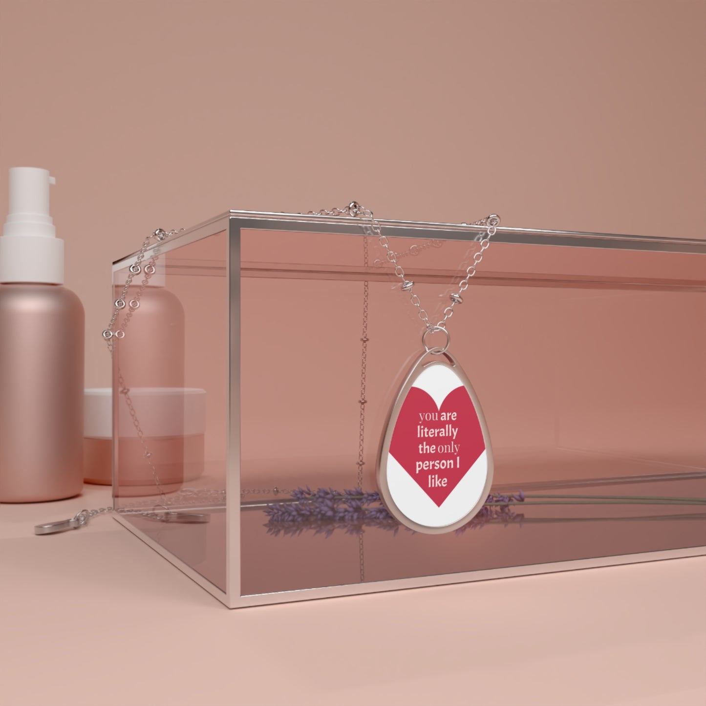 Oval Necklace — 'You Are Literally The Only Person I Like' Heart Pendant Necklace